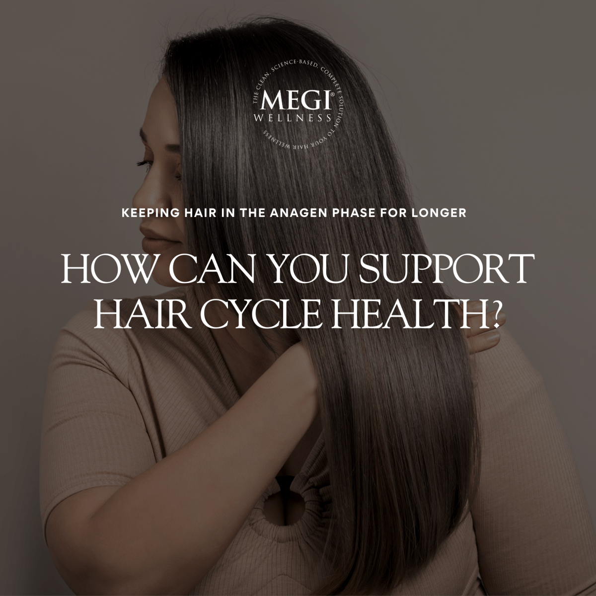 How Can You Keep Your Hair Healthy For Longer? - MEGIWellness