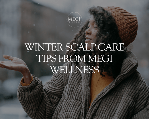 Winter Scalp Care - MEGIWellness